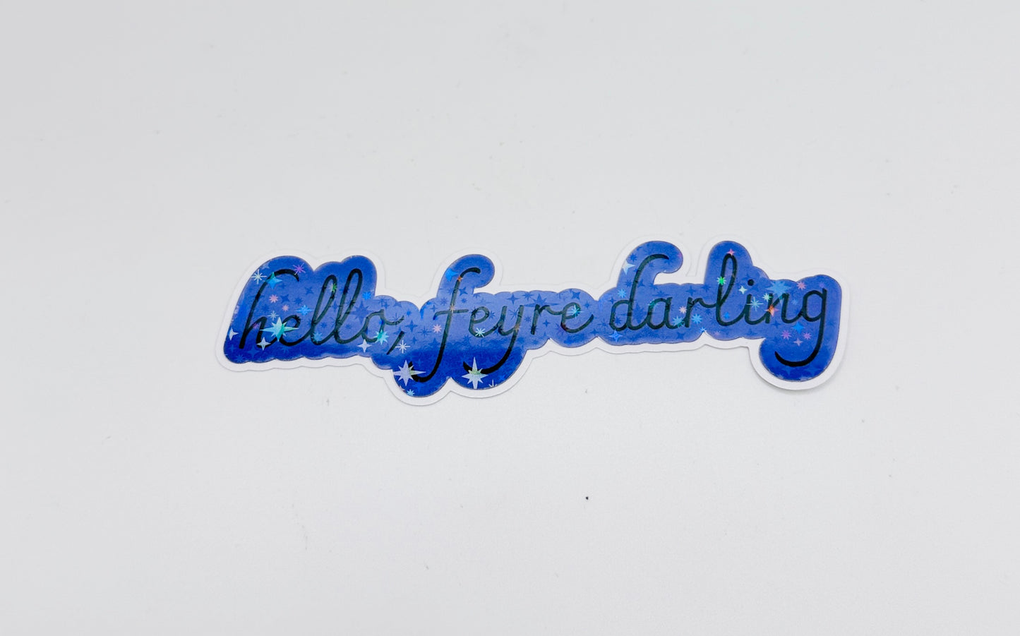 Hello, Feyre Darling Sticker