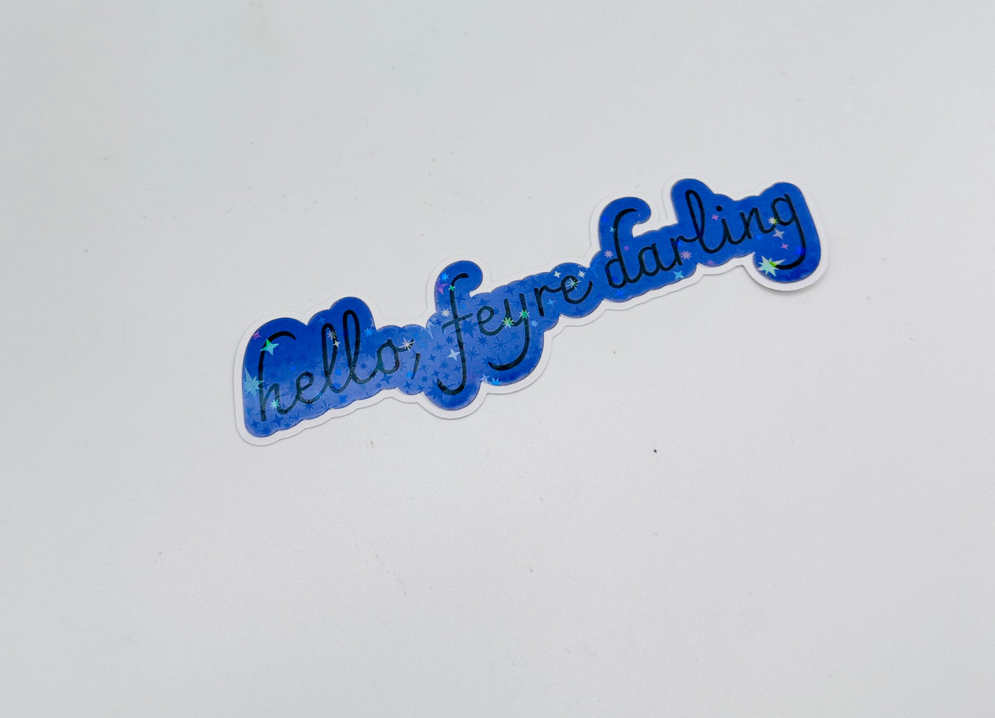 Hello, Feyre Darling Sticker