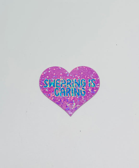 Swearing is Caring Sticker