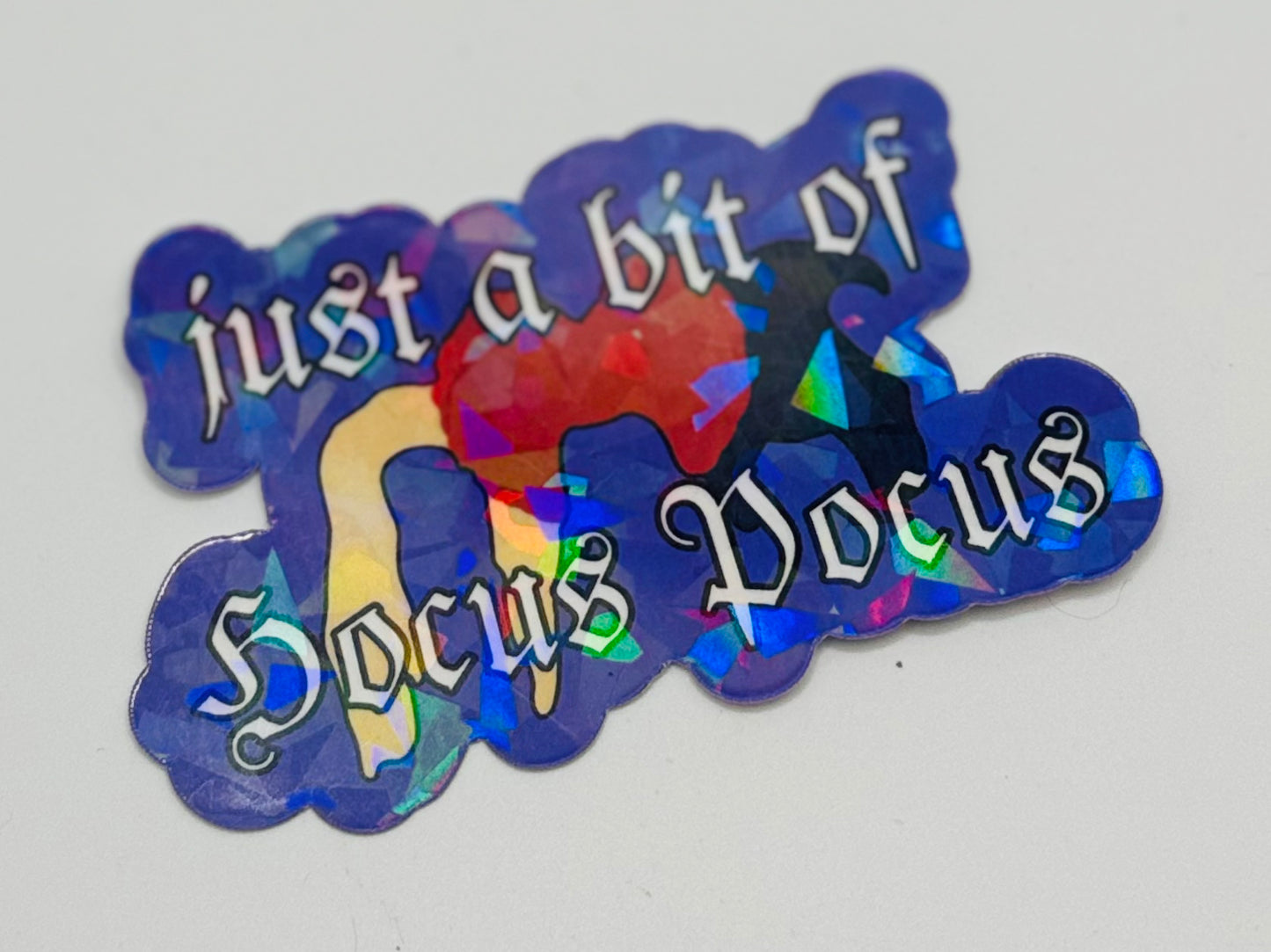 Just a Bit of Hocus Pocus Holographic Sticker