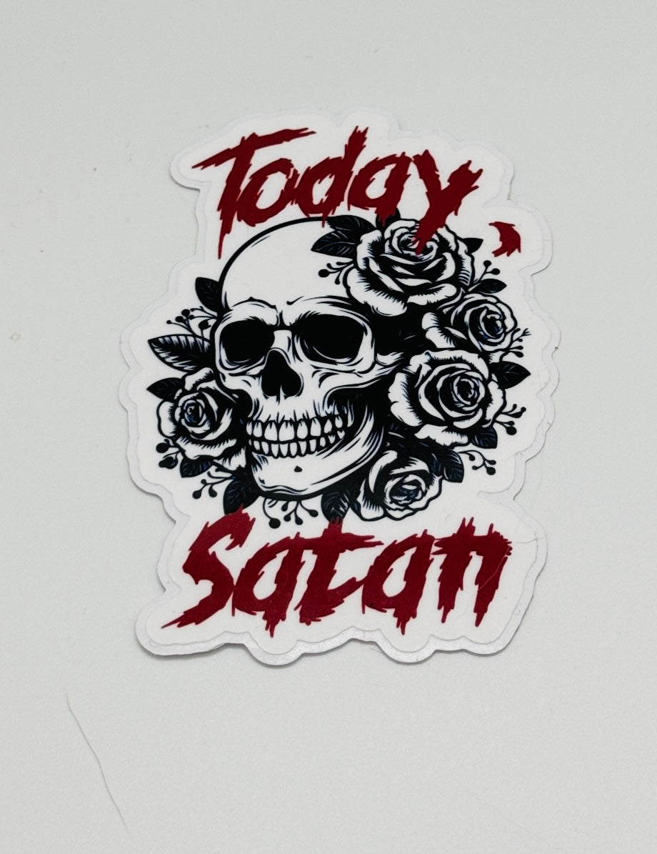 Today Satan Sticker