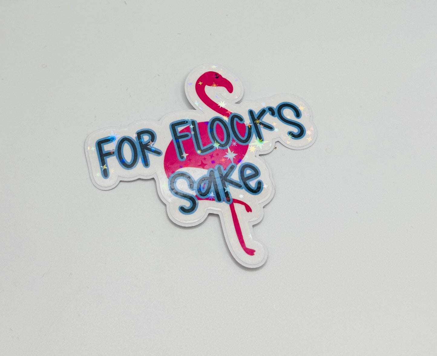 For Flock's Sake Sticker