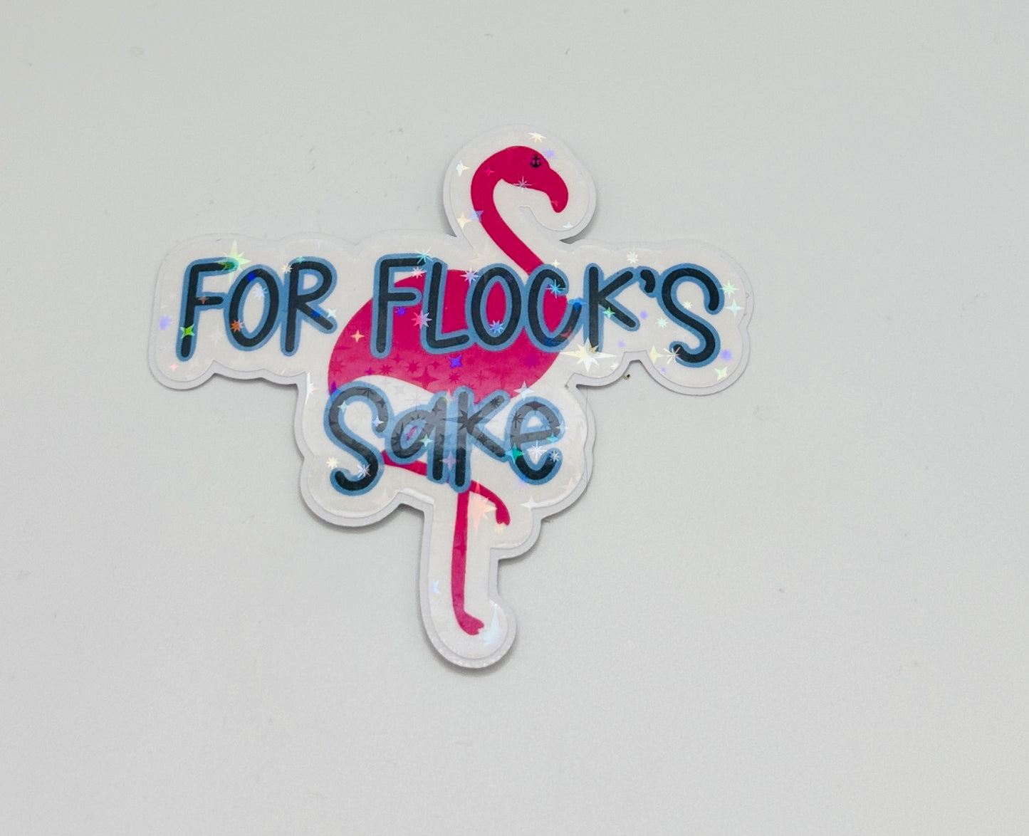 For Flock's Sake Sticker