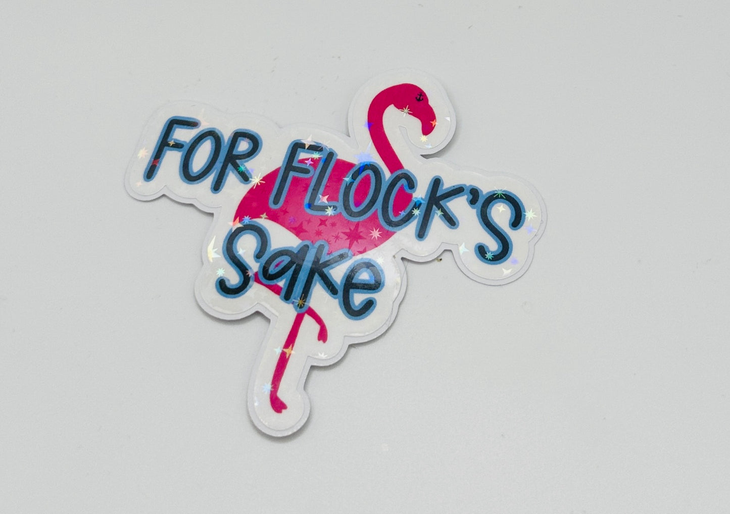 For Flock's Sake Sticker