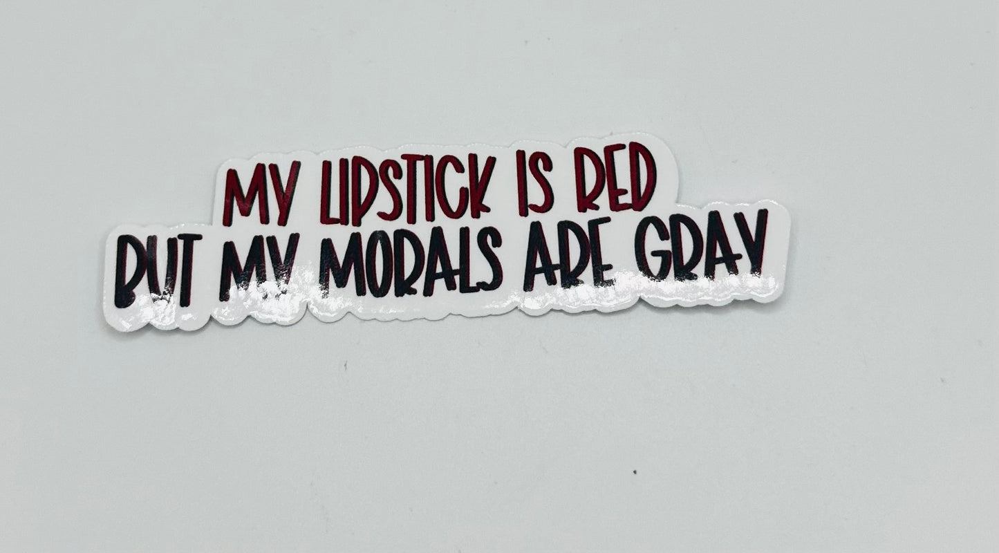 Lipstick Red, Morals Gray Sticker