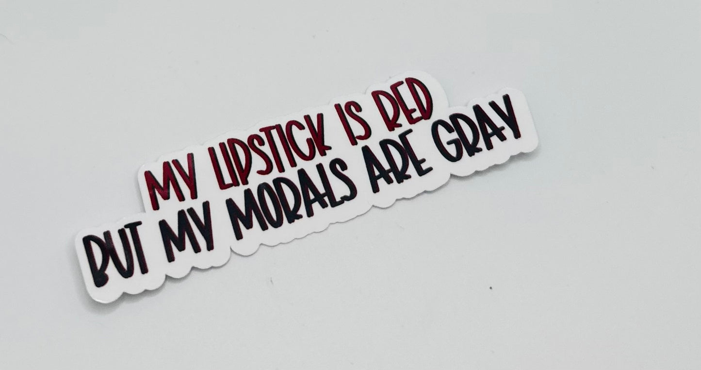 Lipstick Red, Morals Gray Sticker