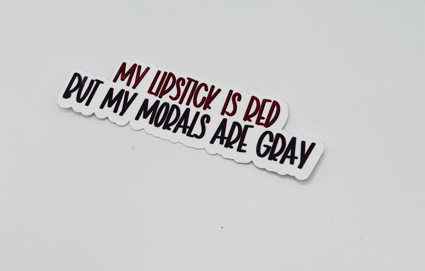 Lipstick Red, Morals Gray Sticker