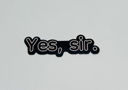 Yes, sir. Sticker