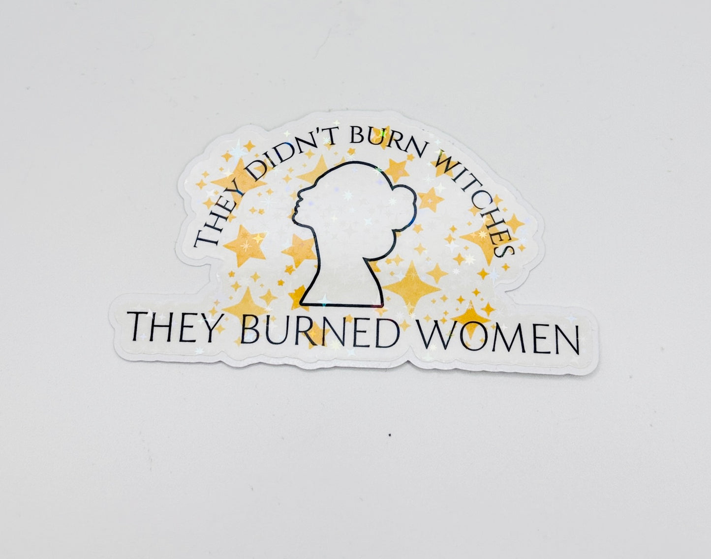 They Didn't Burn Witches Sticker