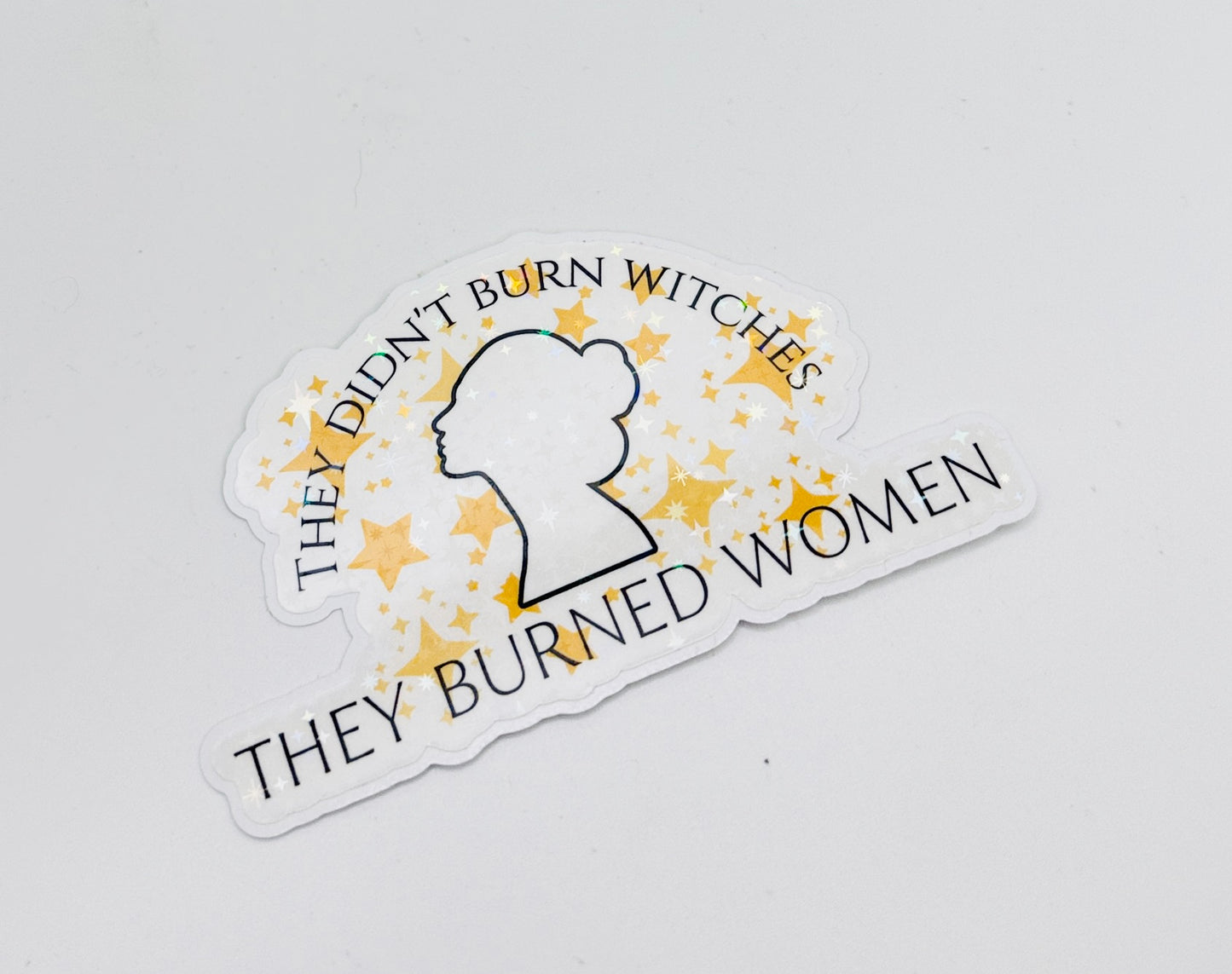 They Didn't Burn Witches Sticker