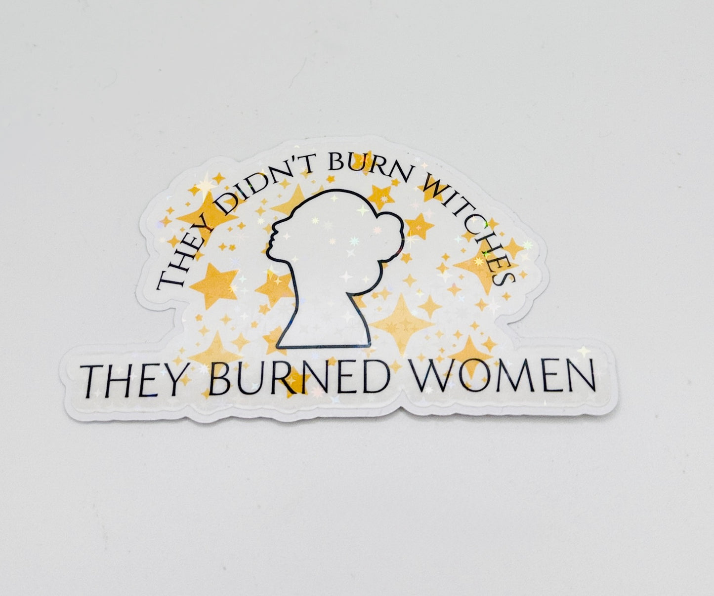 They Didn't Burn Witches Sticker