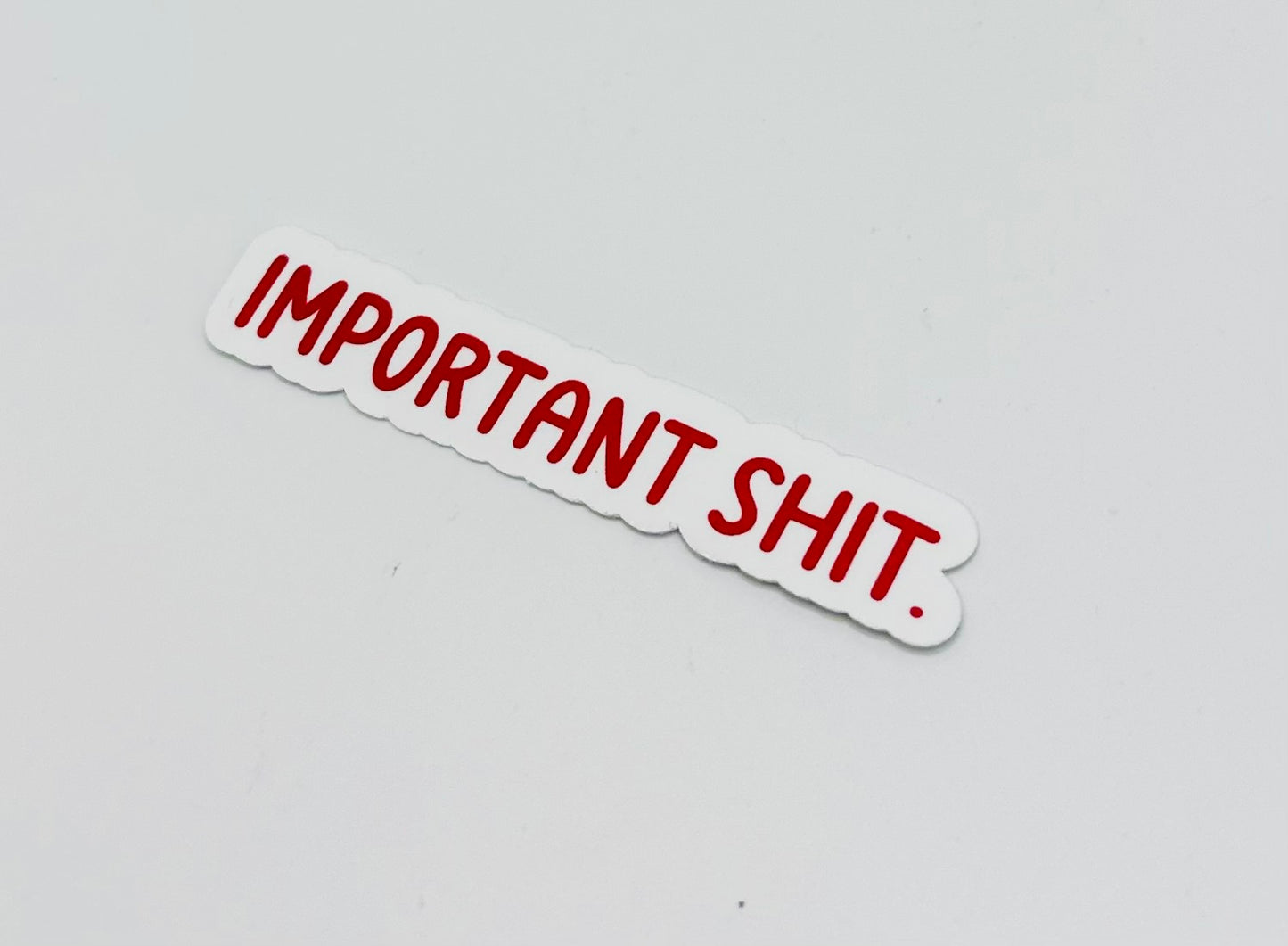 Important Shit Sticker