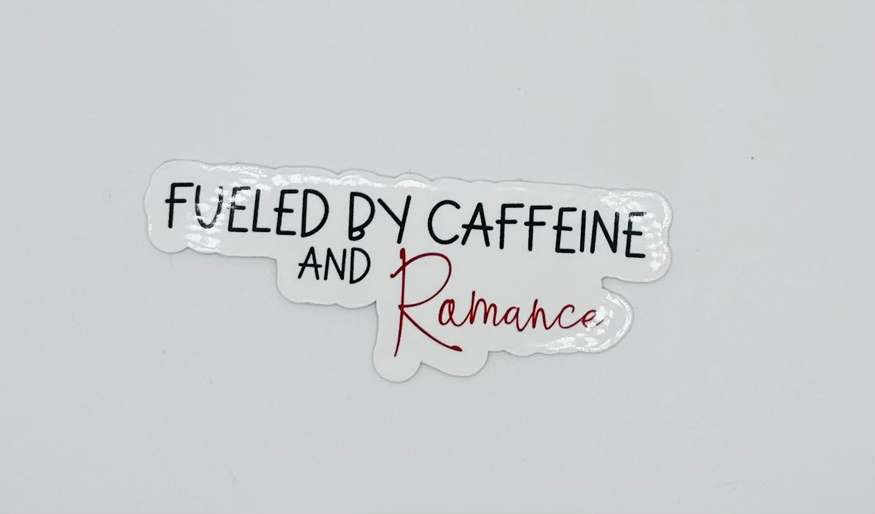 Fueled by Caffeine and Romance Sticker