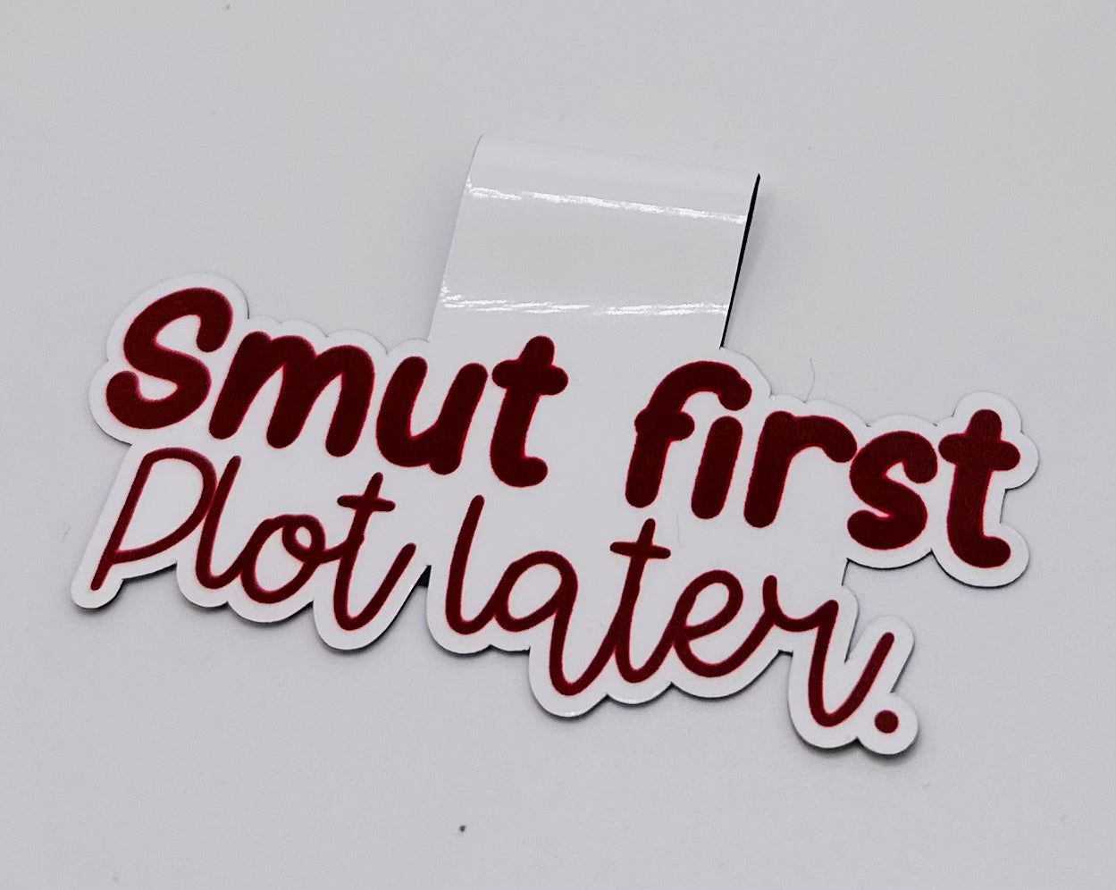 Smut First, Plot Later Magnetic Bookmark