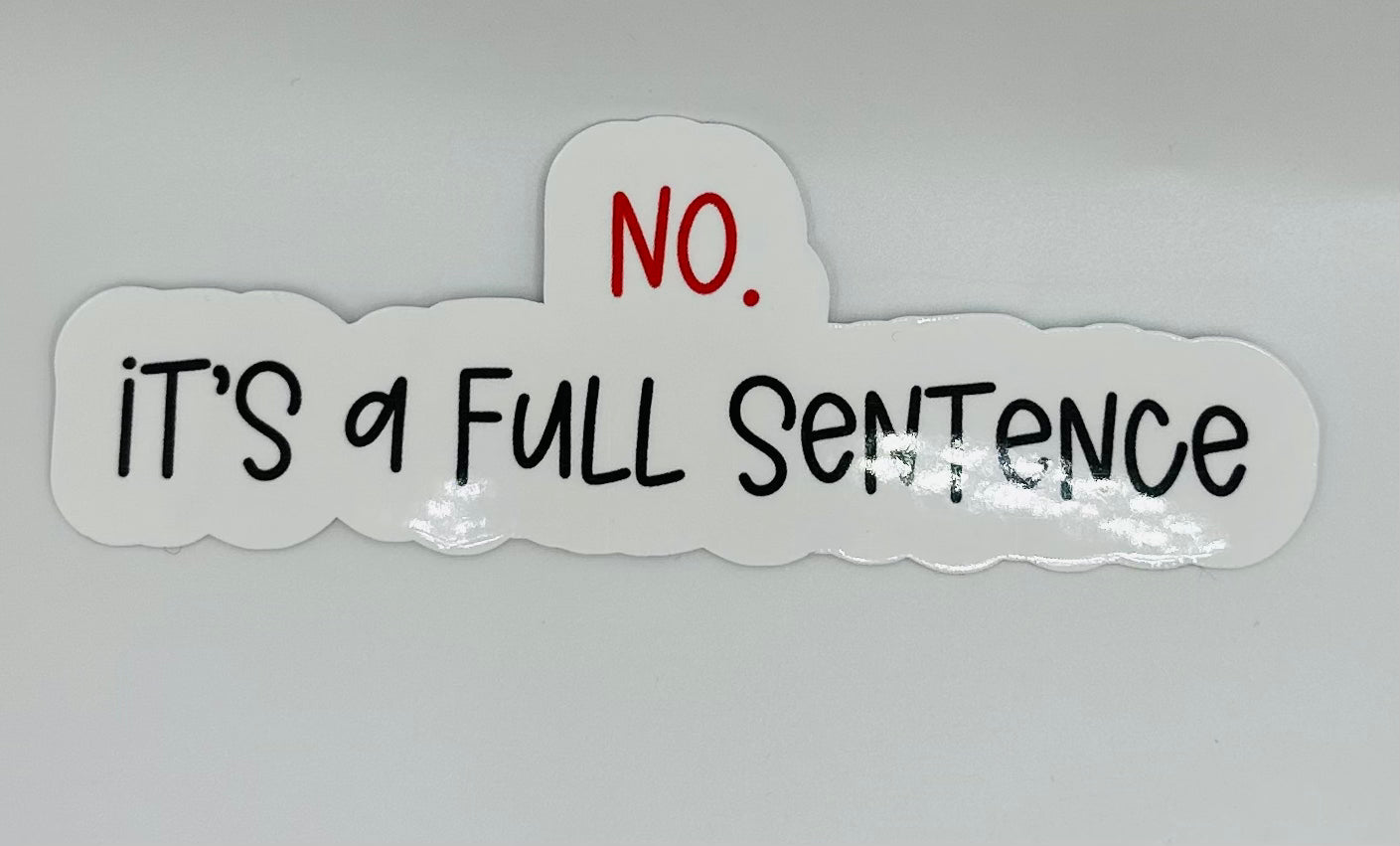 No. Full Sentence Sticker