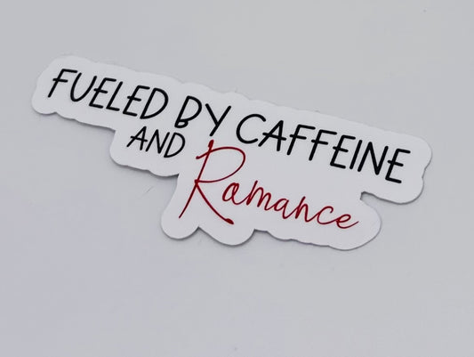 Fueled by Caffeine and Romance Sticker