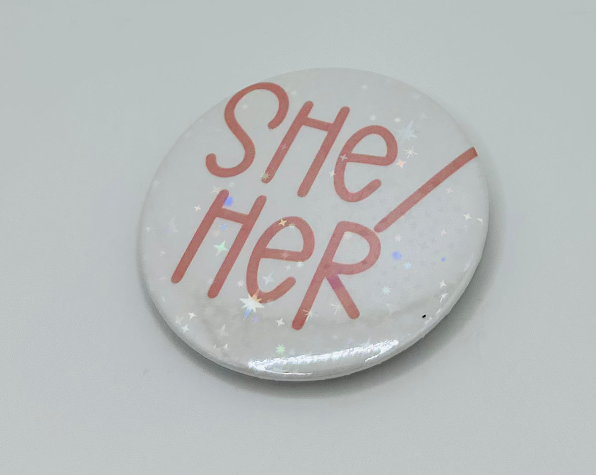 Holographic She/Her Pronoun Buttons