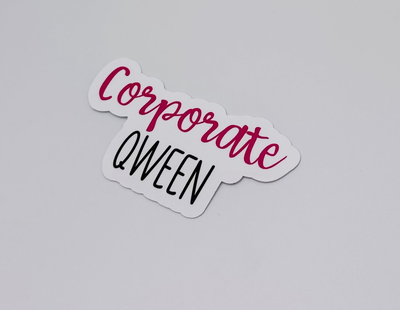 Corporate Qween Sticker