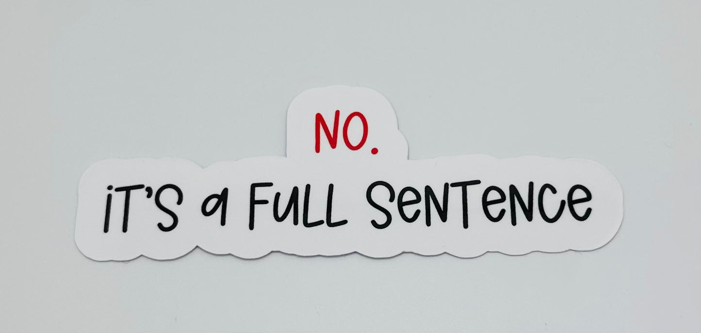 No. Full Sentence Sticker