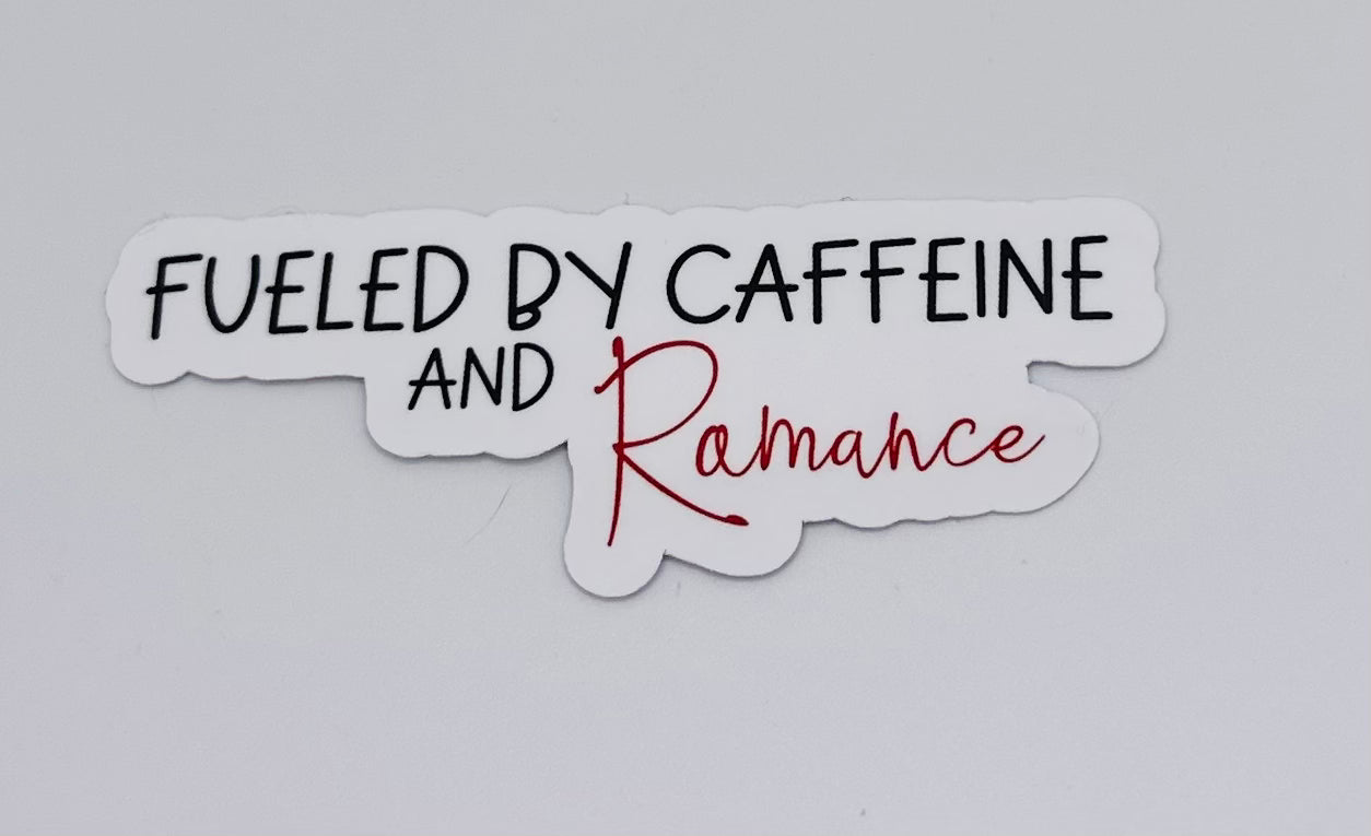 Fueled by Caffeine and Romance Sticker