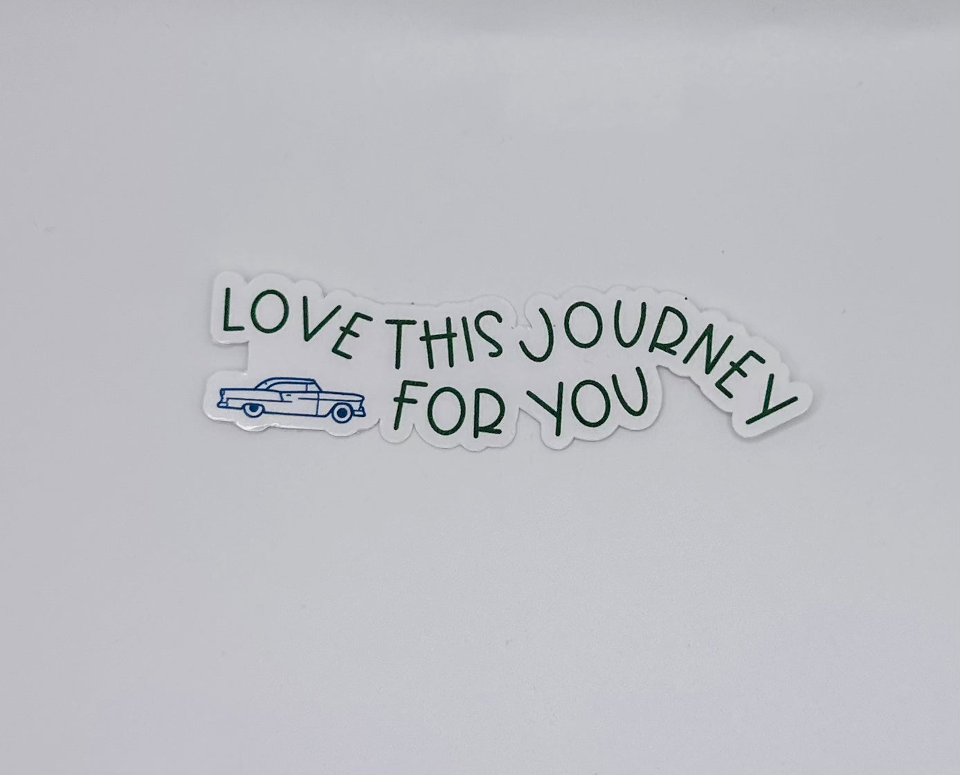 Love This Journey For You Sticker