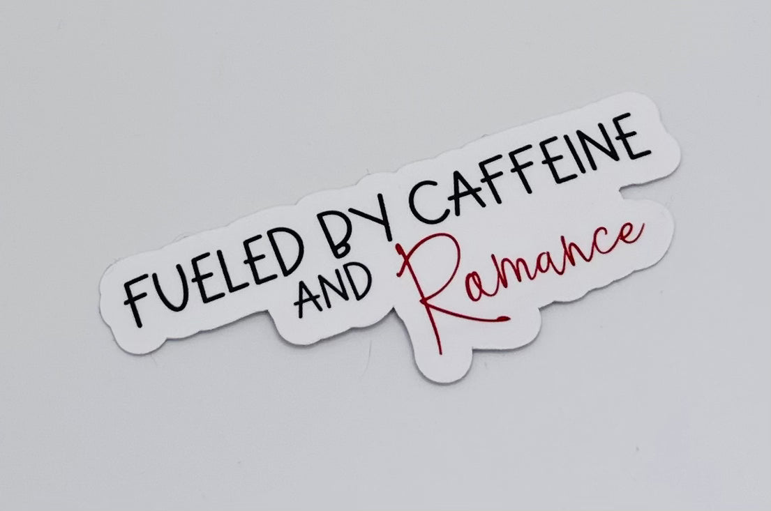 Fueled by Caffeine and Romance Sticker